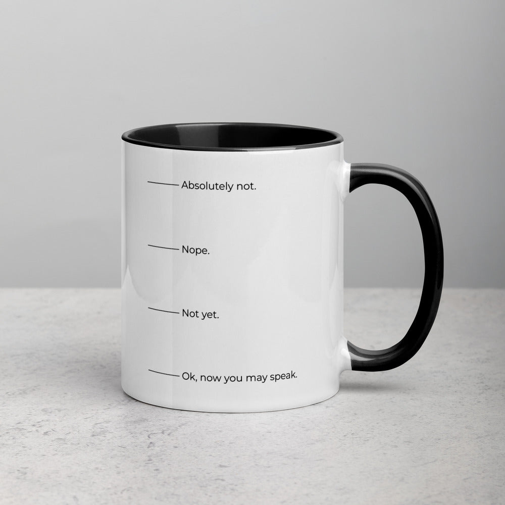 Absolutely not. Nope. Not yet. Ok, now you can speak. Mug with Color Inside