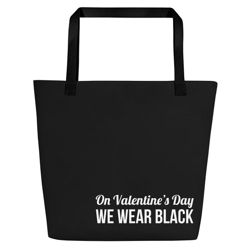 On Valentine’s Day we wear black tote Bag