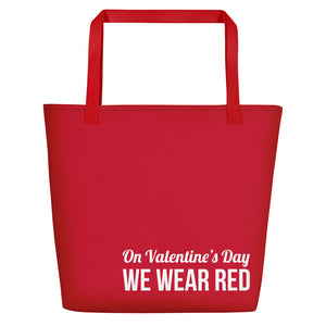 On Valentine’s Day we wear red Tote Bag